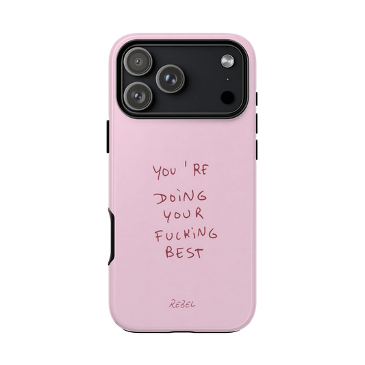 you're doing fucking best